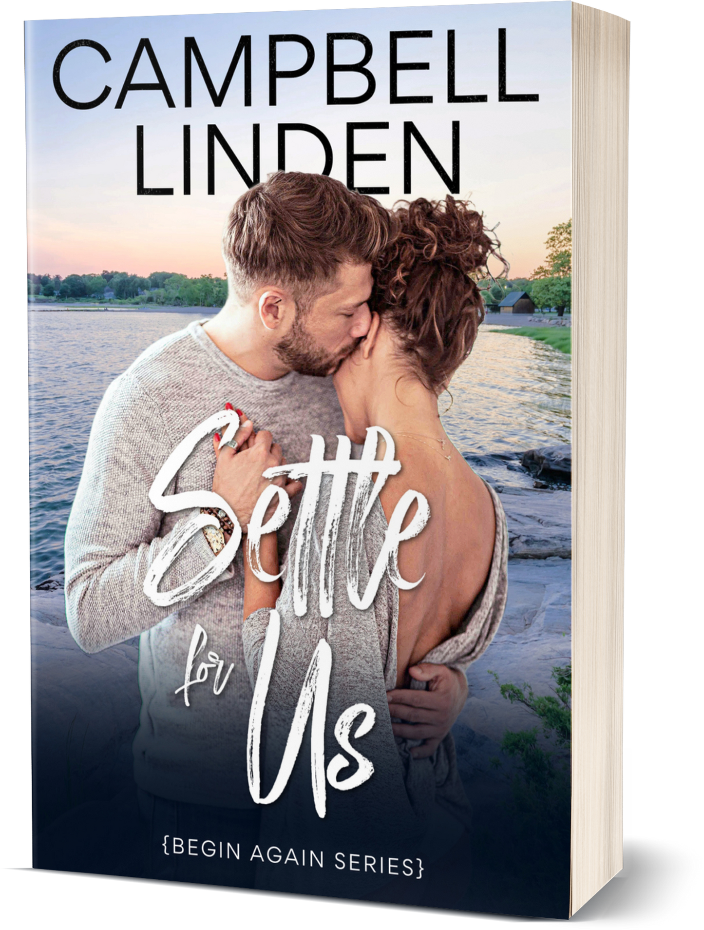 Settle For Us (Begin Again Book 2)