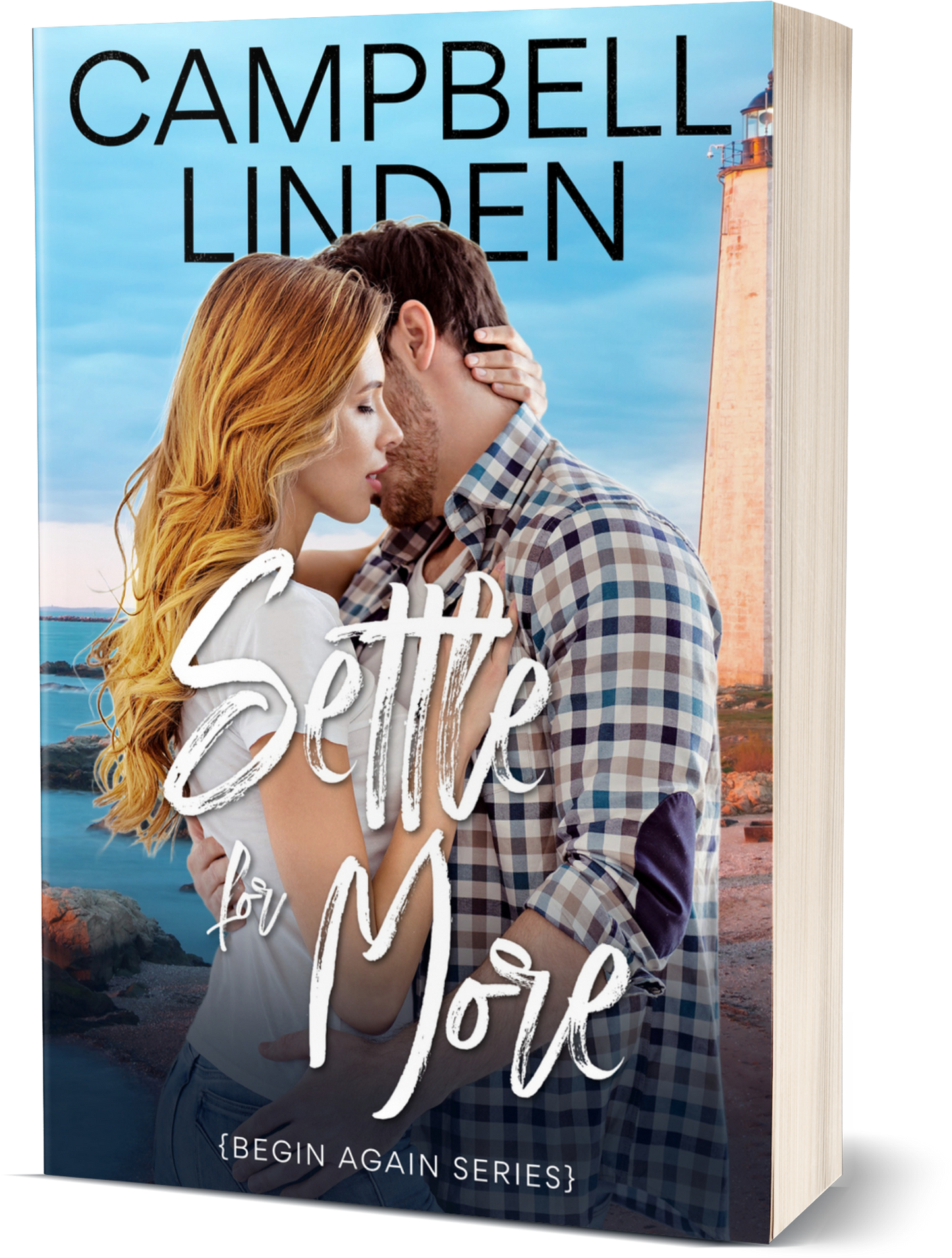 Settle For More (Begin Again Book 1)