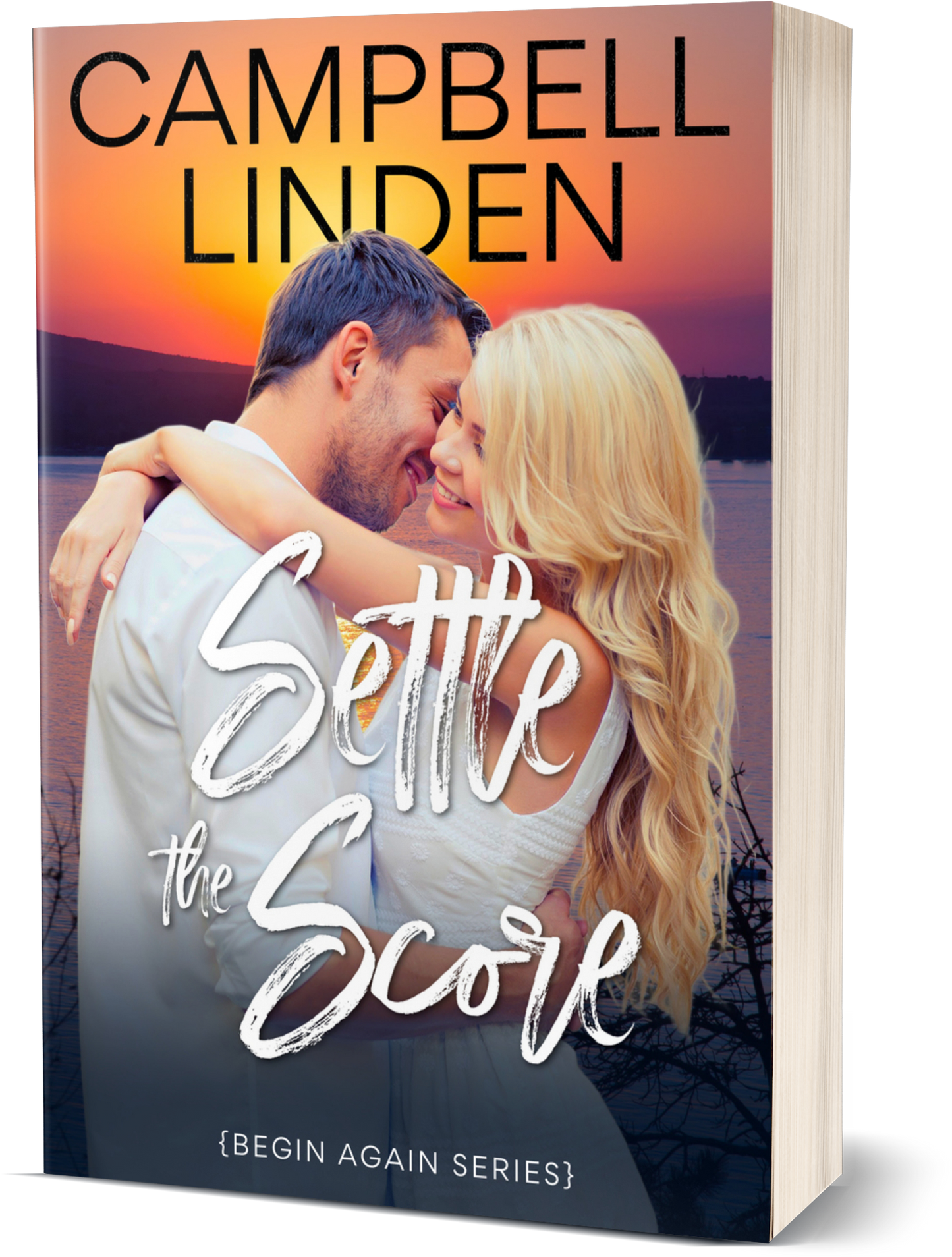 Settle The Score (Begin Again Book 3)